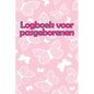 Logboek voor pasgeborenen: Perfect Geschenk - 120 Dagen Baby Keeper, Baby's Eet, Slaap en Poep Logboek, Baby, Borstvoeding Record Tracking Chart