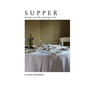 Supper: Recipes Worth Staying in for