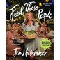 Feed These People: Slam-Dunk Recipes for Your Crew