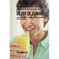 91 Recetas de Comidas Y Jugos Para Controlar Su Apetito Luego de Dejar De Fumar: Comidas Inteligentes y Llenadoras Que Complementarán Una Dieta Saluda