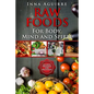Raw Foods For Body, Mind And Spirit: Six Week Program For Beginners: 42 recipes included, no dehydrator needed, no complex techniques