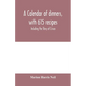 A calendar of dinners, with 615 recipes; Including the Story of Crisco