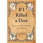 If I Killed a Deer