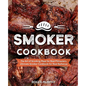 Smoker Cookbook: The Art of Smoking Meat for Real Pitmasters, Ultimate Smoker Cookbook for Real Barbecue