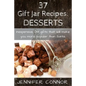 37 Gift Jar Recipes: Desserts: Inexpensive, DIY gift jars that will make you more popular than Santa.