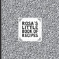 Rosa's Little Book of Recipes