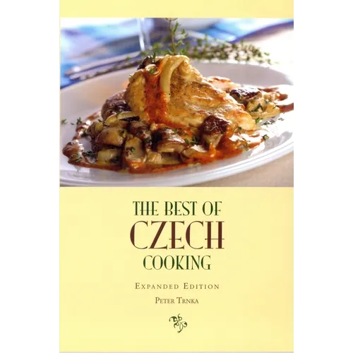 The Best of Czech Cooking: Expanded Eidtion