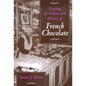 Crafting the Culture and History of French Chocolate