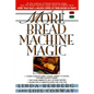 More Bread Machine Magic