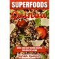 Superfoods Quinoa - Quick and Easy Quinoa Recipes for Healthy Living: Superfoods for weight loss and a healthy lifestyle
