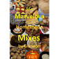 56+ Marvelous Homemade Mixes