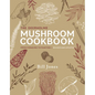 The Deerholme Mushroom Cookbook: From Foraging to Feasting; Revised and Updated