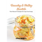 Fermenting & Pickling Essentials: Time-Honored Techniques for Long-Term Storage