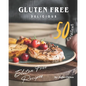 Gluten Free Delicious: 50 Excellent Gluten Free Recipes