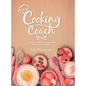 Cooking Coach: A Cooking Playbook for the Rookie, as Well as the Semipro