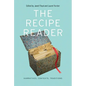The Recipe Reader: Narratives, Contexts, Traditions