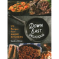 Down East Delicious: 175 Recipes from Maine Kitchens