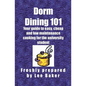 Dorm Dining 101: Your guide to easy, cheap and low maintenance cooking for the university/colleg student