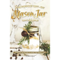 The Perfect Gift - DIY Mason Jar Gift Recipes: 25 Mason Jar Recipes to Make the Perfect Gift