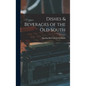 Dishes & Beverages of the Old South
