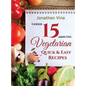 Vegetarian Quick & Easy: Under 15 Minutes