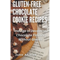 Gluten-Free Chocolate Cookie Recipes