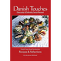 Danish Touches: Recipes and Reflections