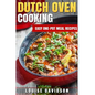 Dutch Oven Cooking: Easy One-Pot Meal Recipes