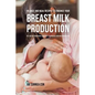 99 Juice and Meal Recipes to Enhance Your Breast Milk Production: Use the Best Ingredients Available to Increase Your Milk Production