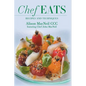 Chef Eats: Recipes and Techniques