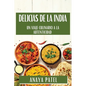 Delicias de la India: Un Viaje Culinario a la Autenticidad