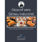 Objectif zéro gâteau industriel: Batch cooking spécial goûter, petit déjeuner ou brunch