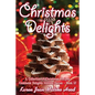 Christmas Delights Cookbook: A Collection of Christmas Recipes