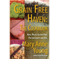 Grain Free Haven: The Cookbook. Keto. Paleo. For our Hearts and Kids.