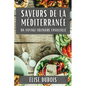 Saveurs de la Méditerranée: Un Voyage Culinaire Ensoleillé