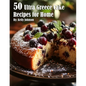 50 Ultra Greece Cake Recipes for Home