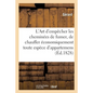 L'Art d'Empêcher Les Cheminées de Fumer Et de Chauffer Économiquement Toute Espèce d'Appartemens
