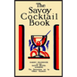 The Savoy Cocktail Book: Facsimile of the 1930 Edition Printed in Full Color
