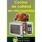 Cocina de calidad en microondas
