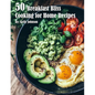 50 Breakfast Bliss Cooking for Home Recipes