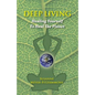 Deep Living: Healing Yourself To Heal the Planet