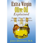 Extra Virgin Olive Oil Explained: Organic Olive Oil Benefits for Skin, Hair and Nutrition