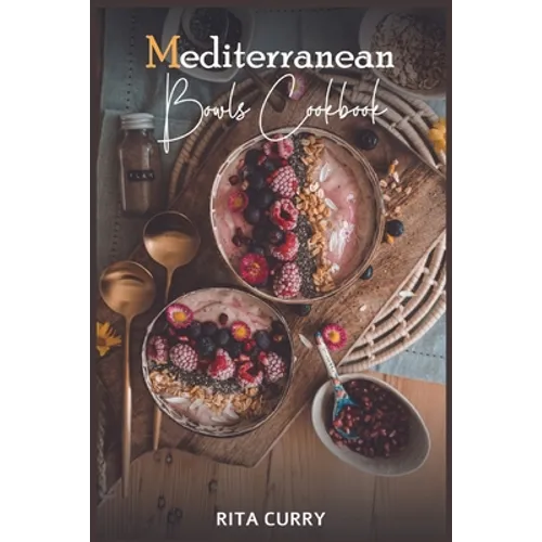 Mediterranean Bowls Cookbook
