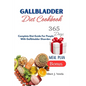 Gallbladder Diet Cookbook: Complete Diet Guide For People With Gallbladder Disorder.
