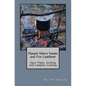 Flannel John's Smoke and Fire Cookbook: Open Flame, Grilling and Campfire Cooking