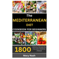 The Mediterranean Diet Cookbook: 1800 Delicious Recipes for Two and a Healthier Lifestyle.