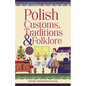 Polish Customs, Traditions & Folklore