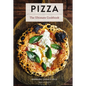 Pizza: The Ultimate Cookbook Featuring More Than 300 Recipes