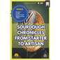 Sourdough Chronicles From Starter to Artisan: The Ultimate Guide to Traditional Italian Bread Making