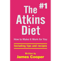 Atkins diet: The #1 Atkins diet, How to make it work for you !: including tips